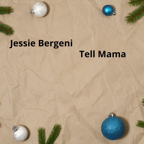 Tell Mama