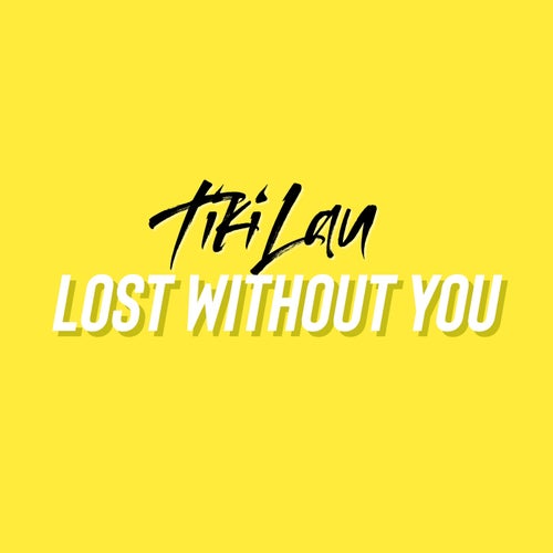 Lost Without You