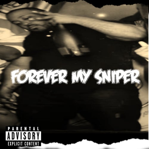 Forever My Sniper