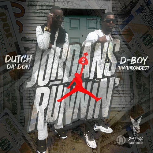 Jordans Runnin (feat. D Boy Tha Throwdest)