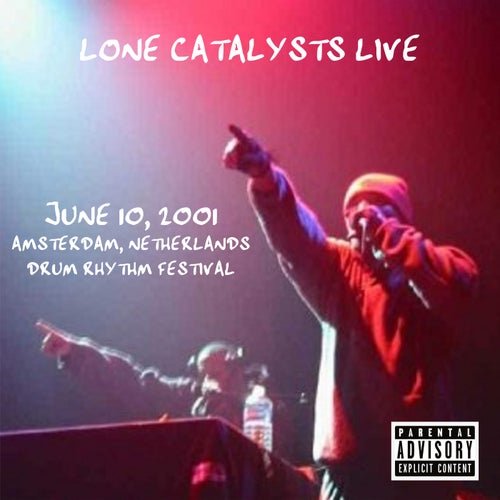 Lone Catalysts Live (Live)