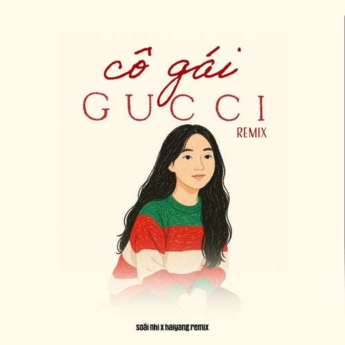 Cô Gái Gucci (Remix)