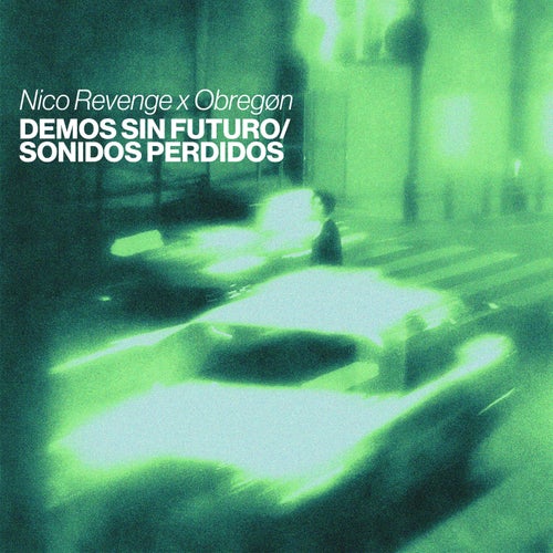 DEMOS SIN FUTURO/SONIDOS PERDIDOS