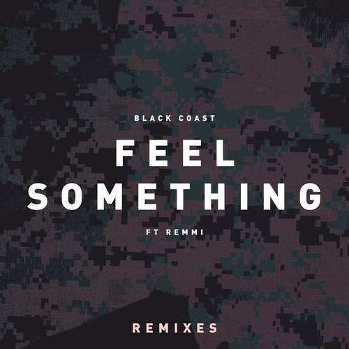 Feel Something (Remixes)