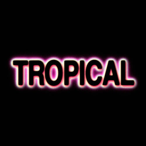 Tropical