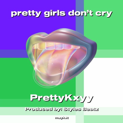 pretty girls don’t cry
