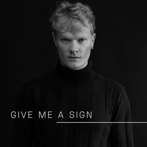 Give Me a Sign