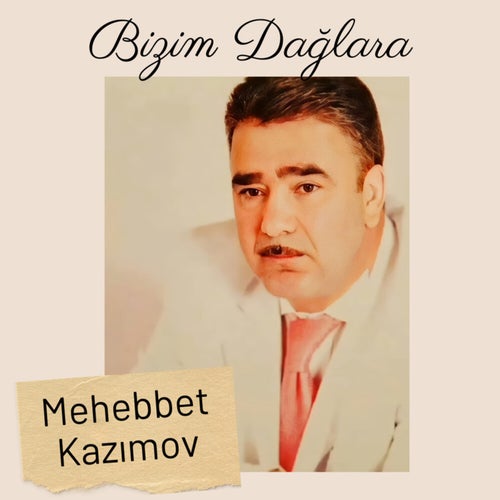 Bizim Dağlara