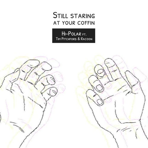 Still Staring at Your Coffin (feat. Tim Pitchford & Racoon)