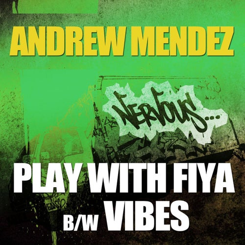 Play With Fiya / Vibes