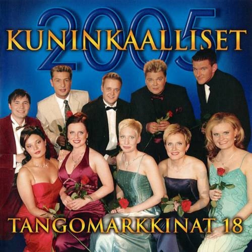 Tangomarkkinat 18 - 2005 Kuninkaalliset