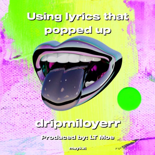 Using lyrics that popped up