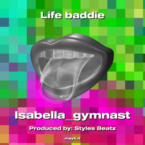 Life baddie