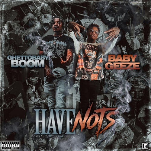 Have Not's (feat. Ghetto Baby Boom)