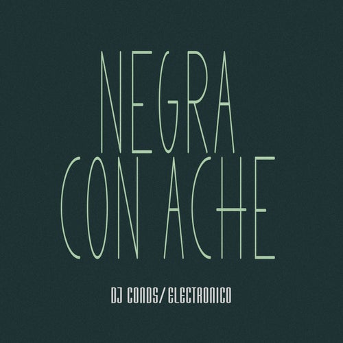 Negra Con Ache
