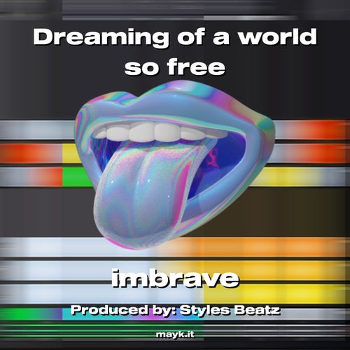 Dreaming of a world so free