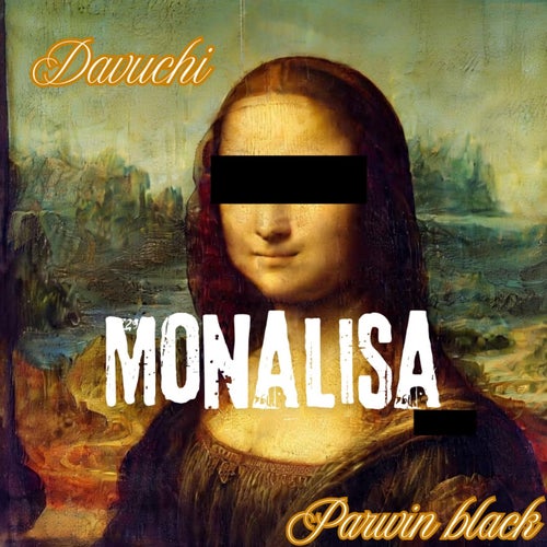 MONALISA (feat. Parwin black)