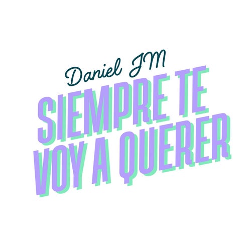 Siempre  Te voy  a Querer
