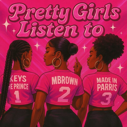 Pretty Girls Listen To