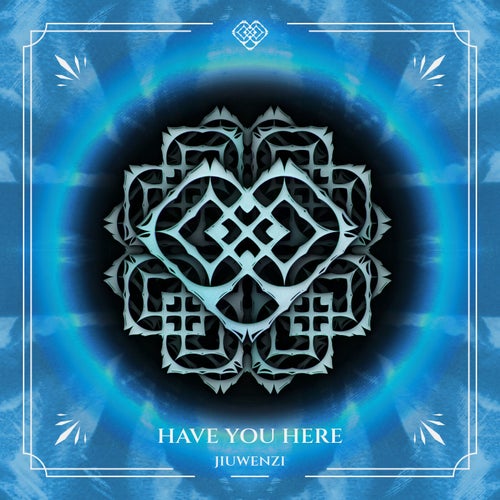 Have You Here