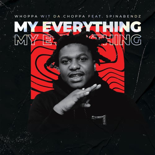 My Everything (feat. Spinabenz)