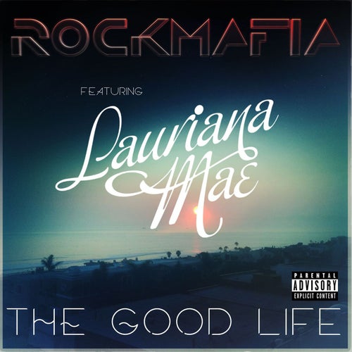 Good Life (feat. Lauriana Mae)