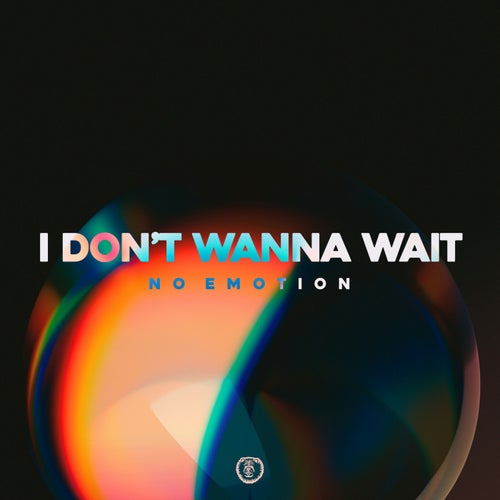 I Don't Wanna Wait