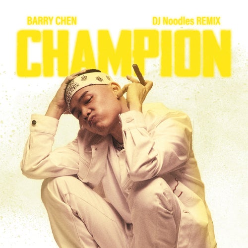 Champion (DJ Noodles Remix)