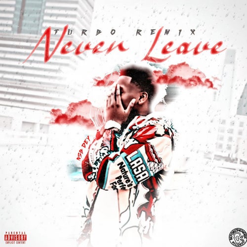 Never Leave (Turbo Remix)