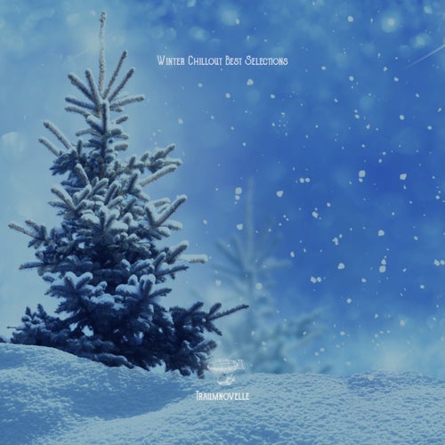Winter Chillout Best Selections