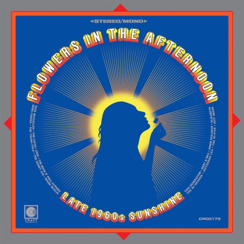 Flowers In The Afternoon: Late-1960s Sunshine (Remastered 2025)