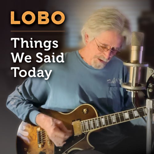 Things We Said Today