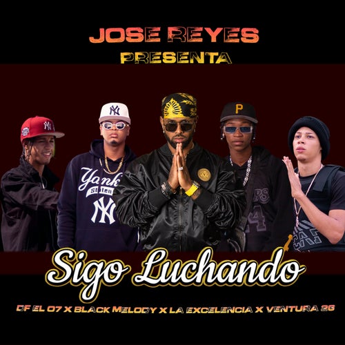 Sigo Luchando (feat. Df el 07, Black Melody, La Exelencia & Ventura 26)