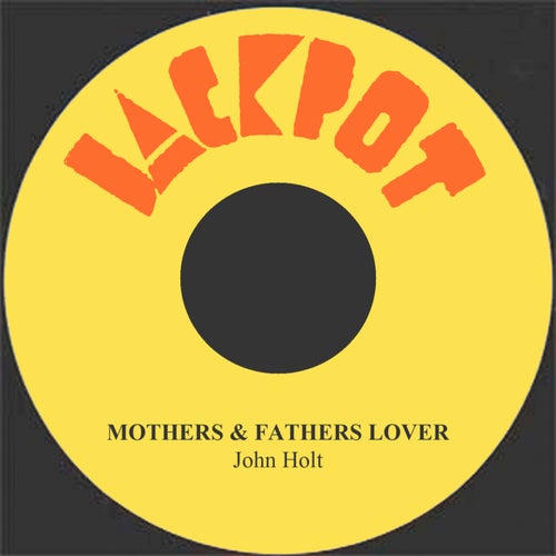 Mothers & Fathers Love