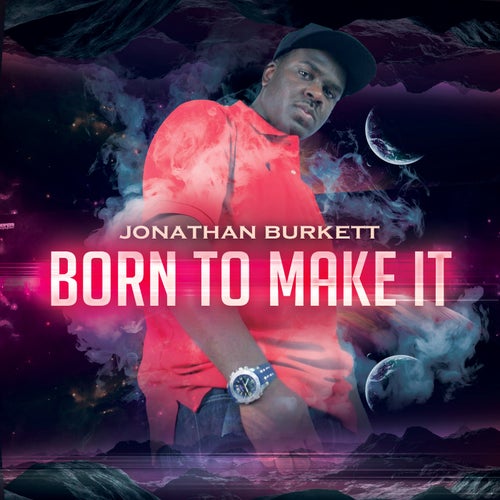 Born to Make It