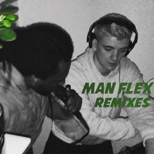 Man Flex (Remixes)
