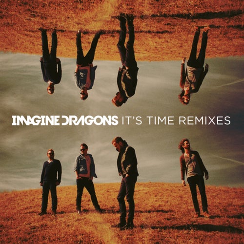 It's Time Remixes