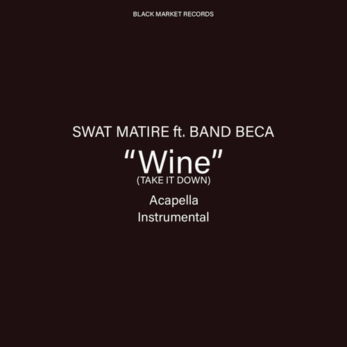 Wine (Take It Down) (Acapella)