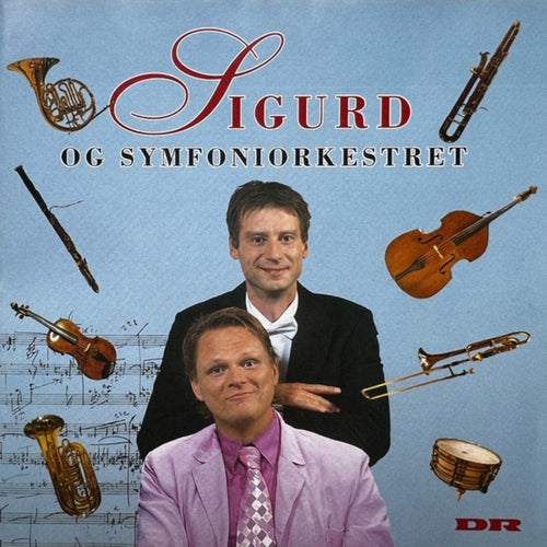 Sigurd Og Symfoniorkestret
