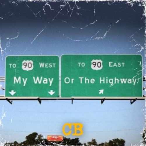 My Way Or The Highway