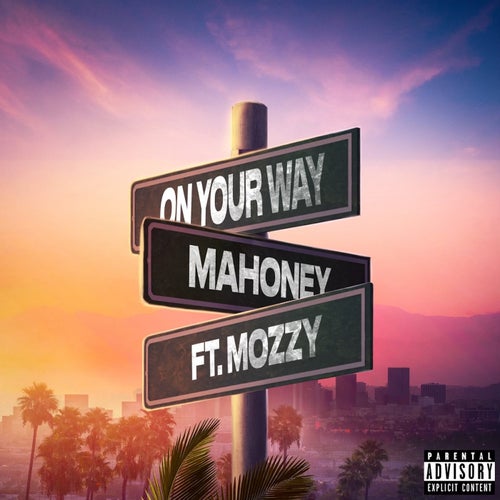 On Your Way (feat. Mozzy)