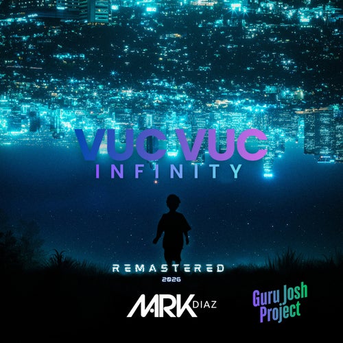 Vuc Vuc Infinity - Remastered 2026