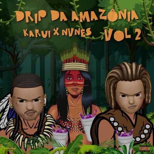 Drip da Amazônia Vol 2