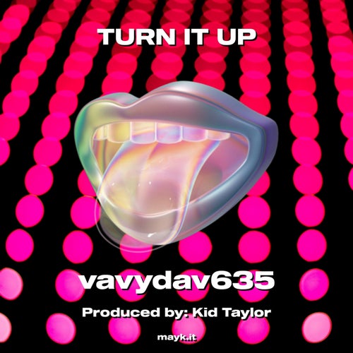 TURN IT UP