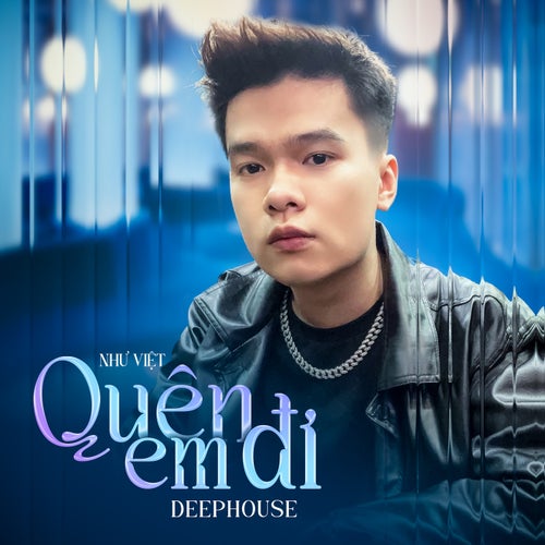 Quên Em Đi (Deep House)