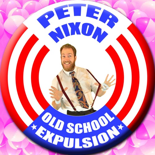 Old School Expulsion (Peter Nixon)