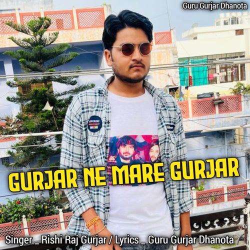 Gurjar Ne Maare Gurjar