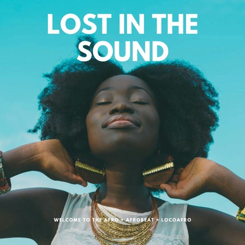 Lost in the sound (Afro House)