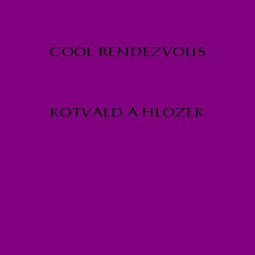 Cool Rendezvous