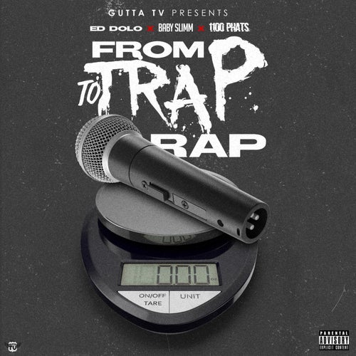 From Trap To Rap